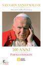 immagine San Giovanni Paolo II 100 anni parole e immagini