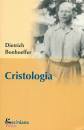 BONHOEFFER DIETRICH, Cristologia