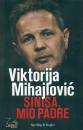 MIHAJLOVIC VIKTORIJA, Sinisa, mio padre