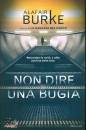 BURKE ALAFAIR, Non dire una bugia