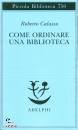 GALASSO ROBERTO, Come ordinare una biblioteca