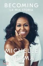 OBAMA MICHELLE, Becoming. La mia storia