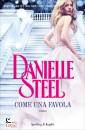 STEEL DANIELLE, Come una favola