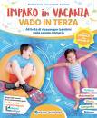 IVANI-COSTA-..., Imparo in vacanza - vado in terza