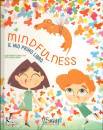 PIRODDI - FUSI, Mindfulness Il mio primo libro