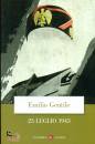 GENTILE EMILIO, 25 luglio 1943