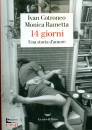 COTRONEO - RAMETTA, 14 giorni Una storia d