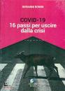 BONINI GIOVANNI, Covid-19: sedici passi per uscire dalla crisi