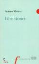 MANINI FILIPPO, Libri storici