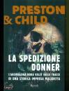 PRESTON & CHILD, La spedizione Donner