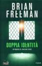 FREEMAN BRIAN, Doppia identit