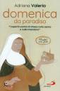 VALERIO ADRIANA, Domenica da paradiso