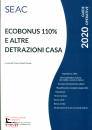 CENTRO STUDI FISCALE, ECOBONUS 110% E ALTRE DETRAZIONI CASA