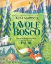 MARCOLI ALBA, Favole dal bosco Storie da leggere insieme per ...