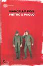 FOIS MARCELLO, Pietro e Paolo