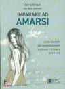 GRASSI - LATOMASI, Imparare ad AMARSI Come liberarti dai ...
