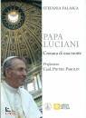FALASCA STEFANIA, Papa Luciani Cronaca di una morte