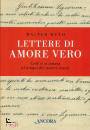 WALTER MUTO, Lettere di amore vero cosi ci si amava ...