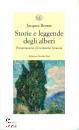 BROSSE JACQUES, Storie e leggende degli alberi