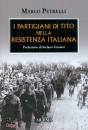 PETRELLI MARCO, I partigiani di Tito nella Resistenza italiana
