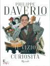 DAVERIO PHILIPPE, Il vizio della curiosit (ex almanacco)