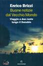 immagine di Buone notizie dal Vecchio Mondo Viaggio a ...