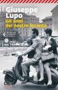 LUPO GIUSEPPE, Anni del nostro incanto