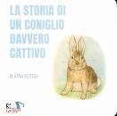 BEATRIX POTTER, La storia del coniglietto cattivo