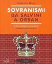DE LUCA DAVIDE MARIA, Sovranismi Da Salvini a Orban Perch il sovranismo