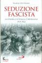 immagine di Seduzione fascista La Chiesa Cattolica e Mussolini