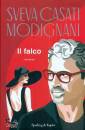 CASATI MODIGNANI S., Il falco