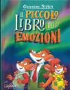 STILTON GERONIMO, Il piccolo libro delle emozioni