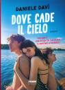 DAVI DANIELE, Dove cade il cielo