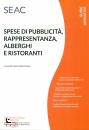 CENTRO STUDI SEAC, Spese di pubblicit rappresentanza  alberghi ...