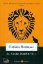 MAZZUCATO MARIANA, Lo Stato innovatore Nuova edizione