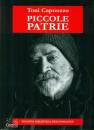 CAPUOZZO TONI, Piccole patrie