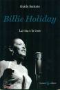 SANTATO GUIDO, Billie Holiday La vita e la voce