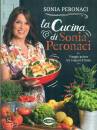 SONIA PERONACI, La cucina di Sonia POeronaci