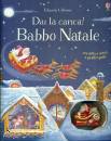 FIONA WATT, Babbo Natale Dai la carica!  Con gadget