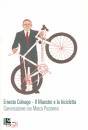 immagine di Ernesto Colnago Il maestro e la bicicletta