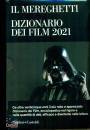 MEREGHETTI PAOLO, Il Mereghetti Dizionario dei film 2021