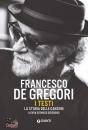 DEREGIBUS ENRICO /ED, Francesco De Gregori I testi La storia delle ...
