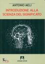 MELI ANTONIO, Introduzione alla scienza del significato