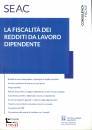 CERATO SANDRO, La fiscalit dei redditi da lavoratore dipendente
