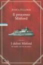 FELLOWES JESSICA, Il processo Mitford I delitti Mitford
