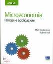 LIEBERMANN - HALL, Microeconomia Principi e applicazioni
