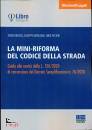 DEDESSI - PICCIONI -, La Mini-riforma del Codice della strada