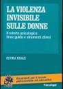 REALE ELVIRA, La violenza invisibile sulle donne