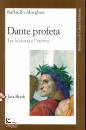 MORGHEN RAFFAELLO, Dante profeta