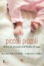 DE CURTIS - GANGI, Piccoli piccoli Storie di neonati nell